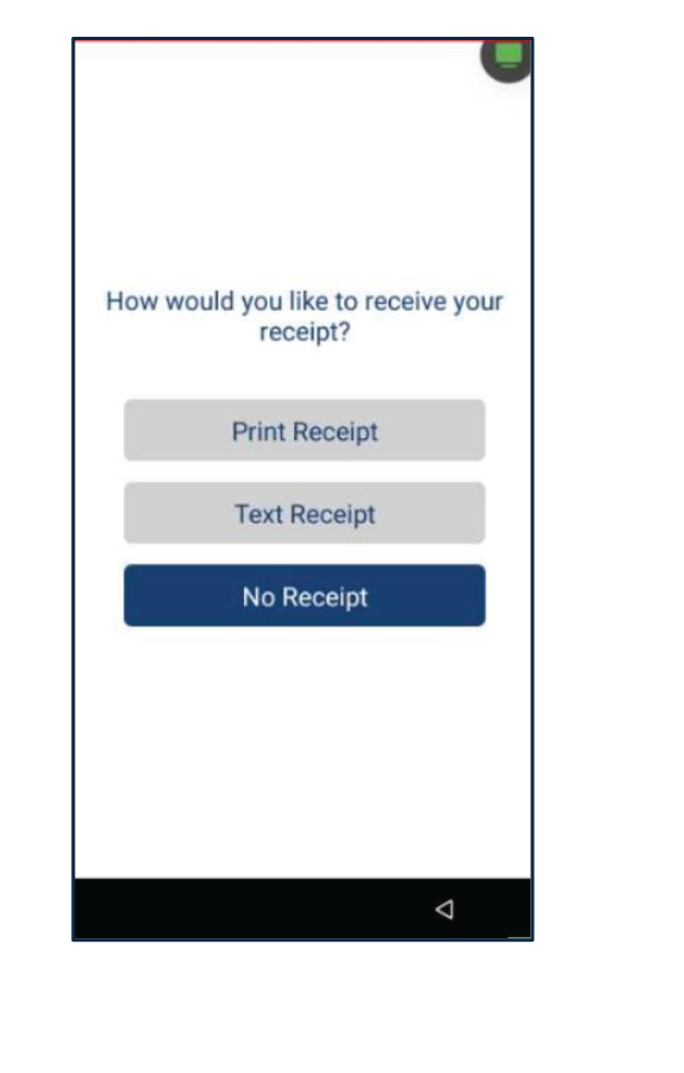 Seleccione el método del recibo del cliente: Print Receipt, Text Receipt o No Receipt.